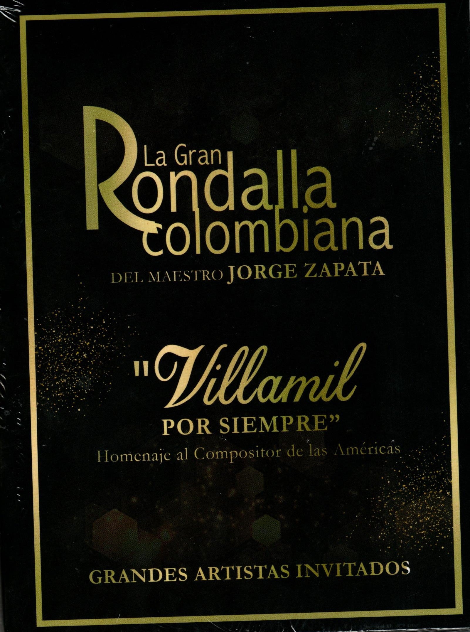 CD Jorge Zapata Villamil - La Gran Rondalla Colombiana Del Maestro Jorge Zapata Villamil Por Siempre