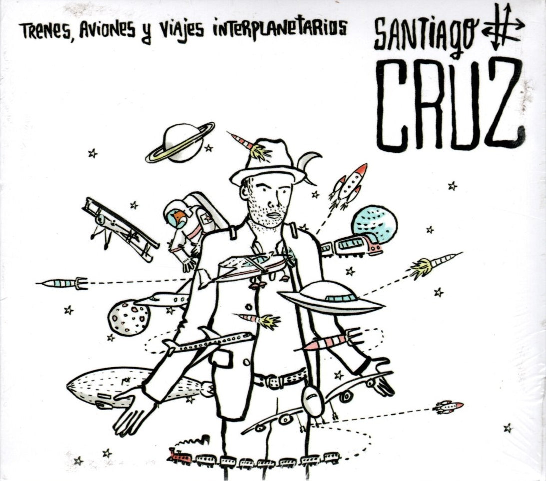 CD Santiago Cruz - Trenes, Aviones Y Viajes Interplanetarios