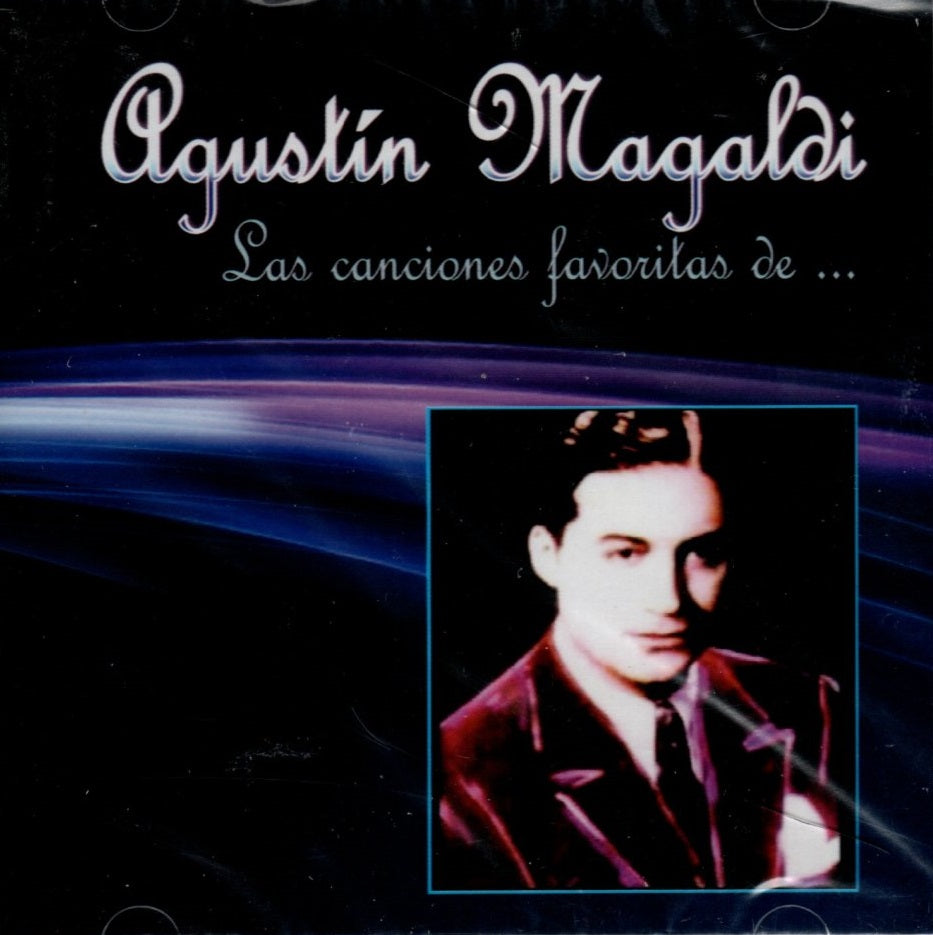 CD Agustín Magaldi - Las Canciones Favoritas De Agustín Magaldi