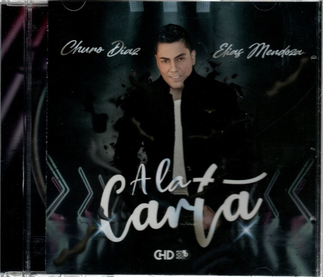 CD Churo Díaz Y Elias Mendoza - A La Carta