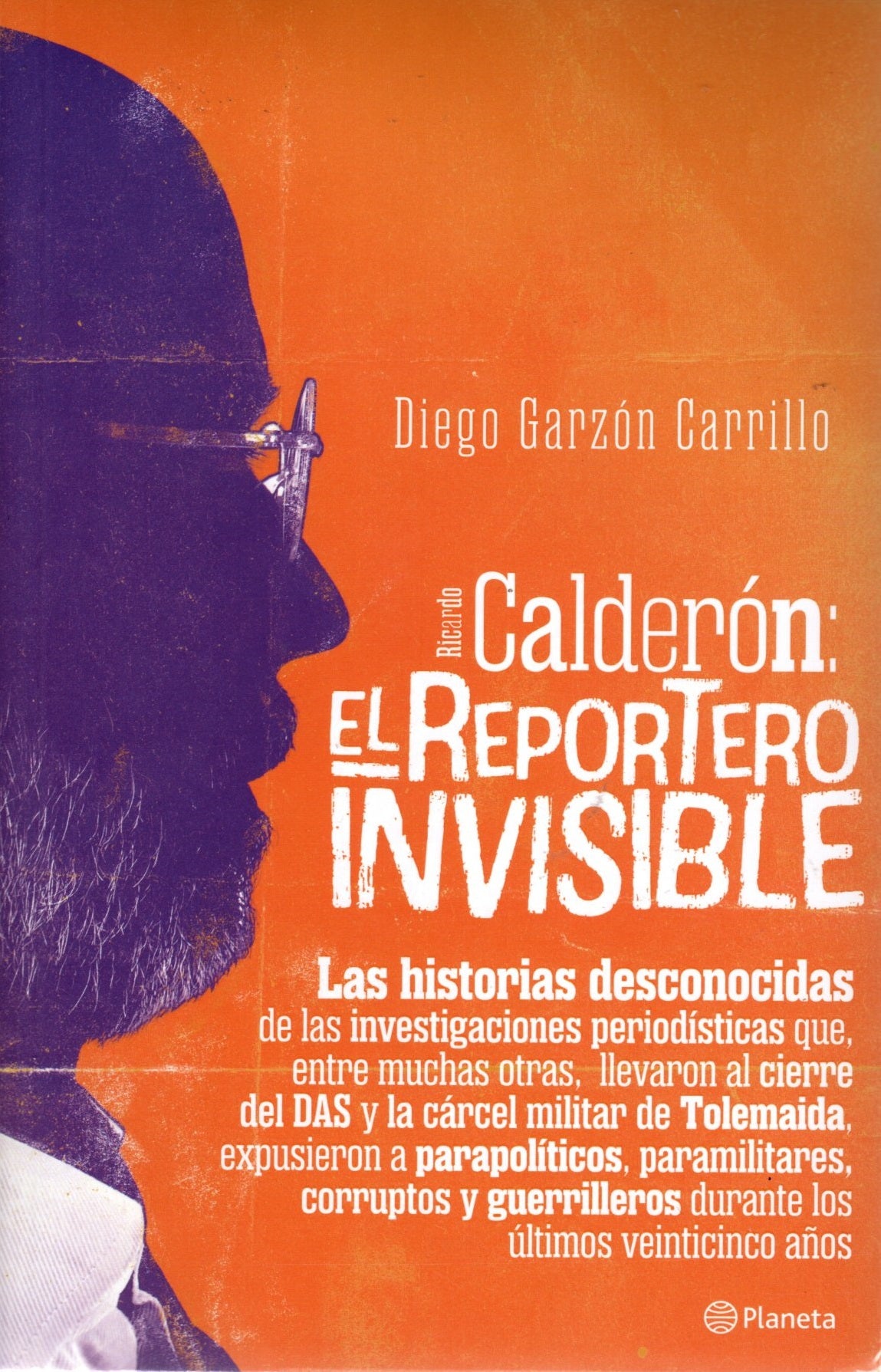 Libro Ricardo Calderón - El Reportero Invisible