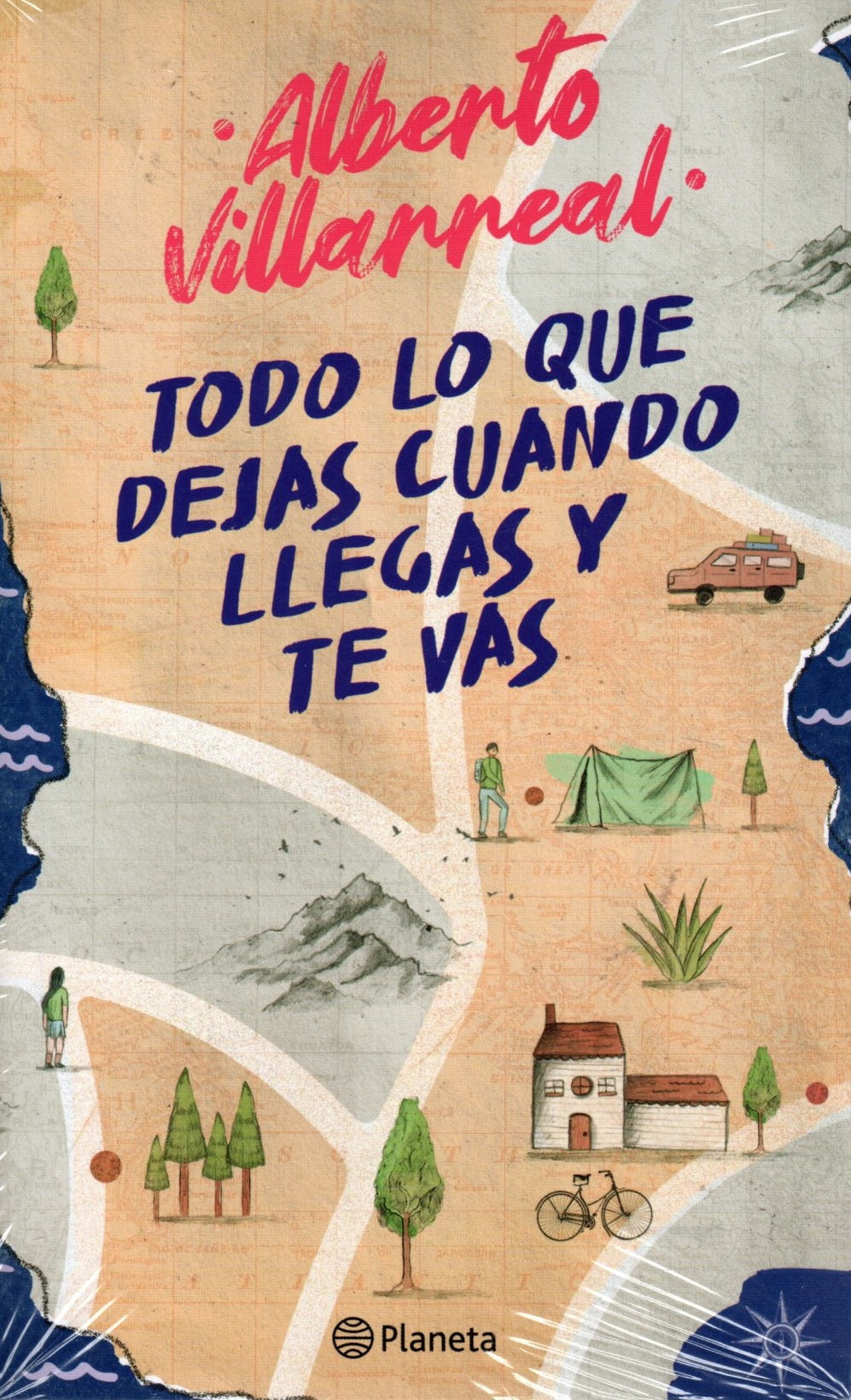 Libro Alberto Villareal - Todo Lo Que Dejas Cuando Llegas Y Te Vas