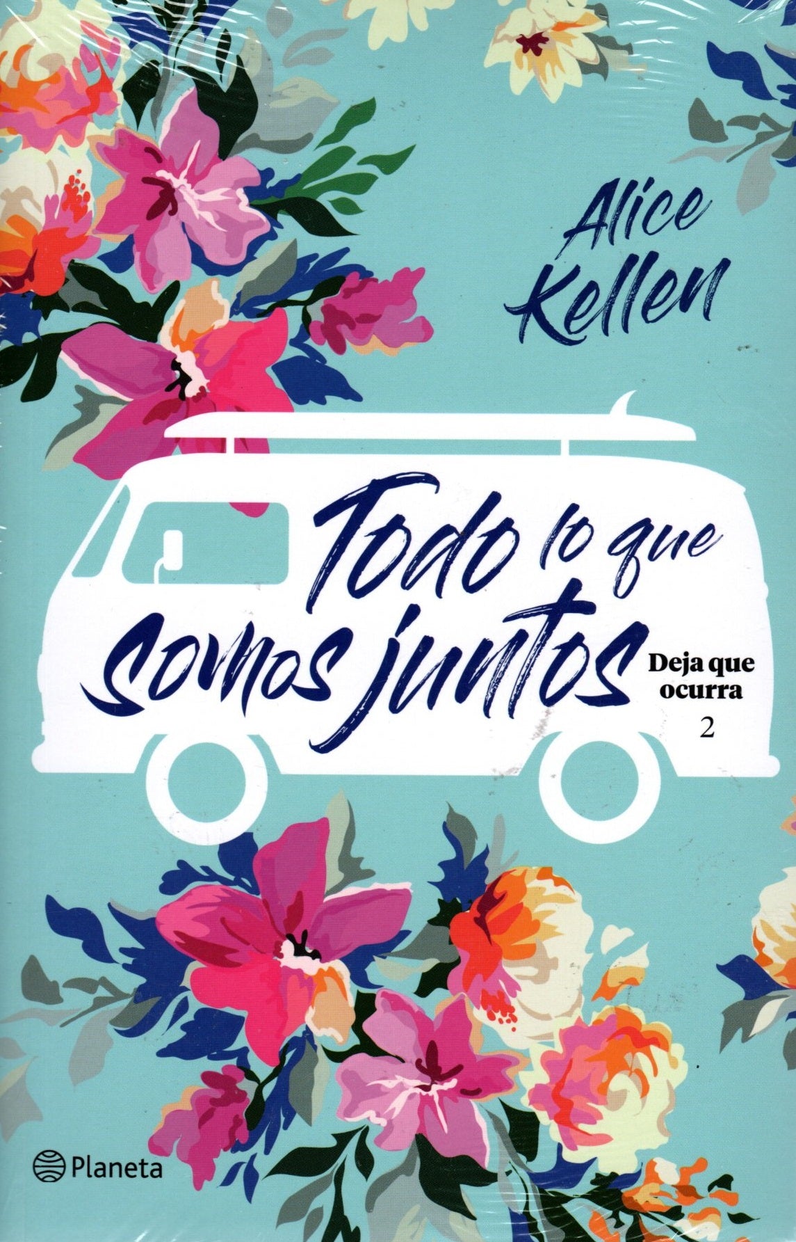 Libro Alice Kellen - Todo Lo Que Somos Juntos
