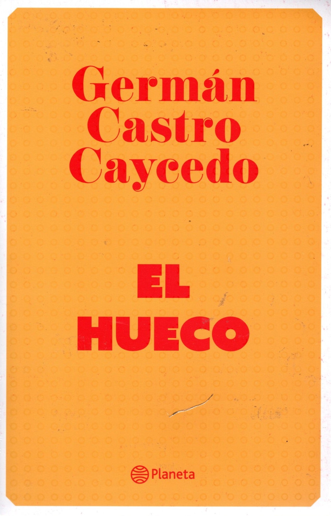 Libro Germán Castro Caycedo - El Hueco