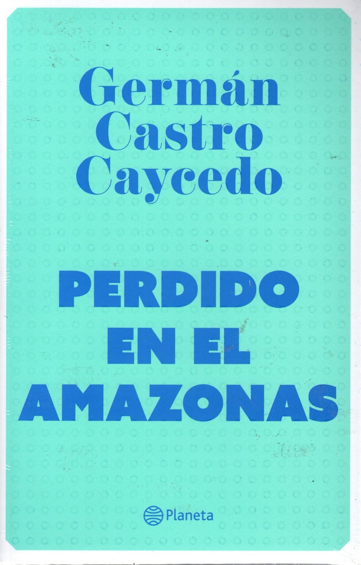 Libro Germán Castro Caycedo - Perdido En El Amazonas