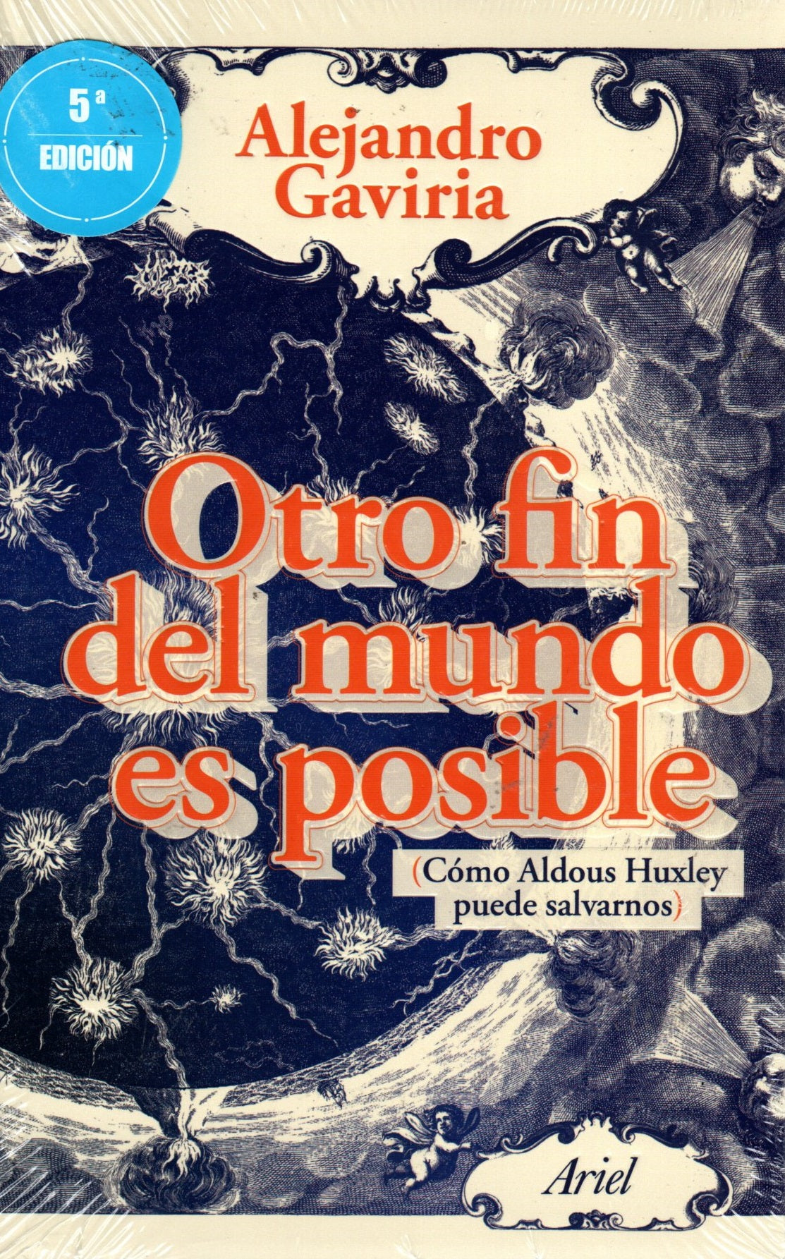Libro Alejandro Gaviria - Otro Fin Del Mundo Es Posible