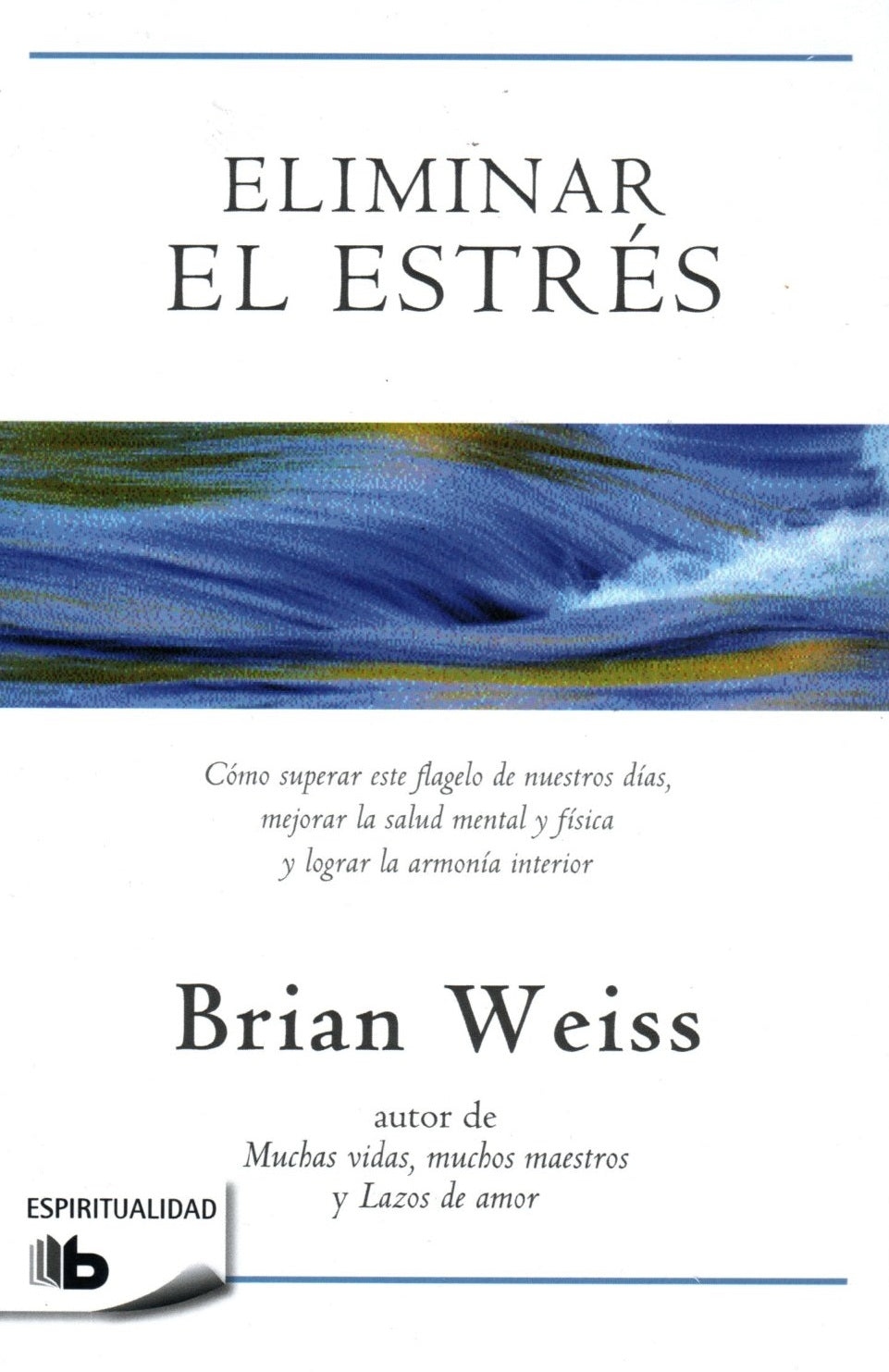 Libro Brian Weiss - Eliminar El Estrés