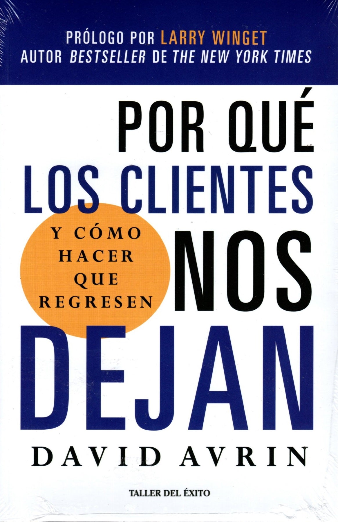Libro David Avrin - Por Qué Los Clientes Nos Dejan