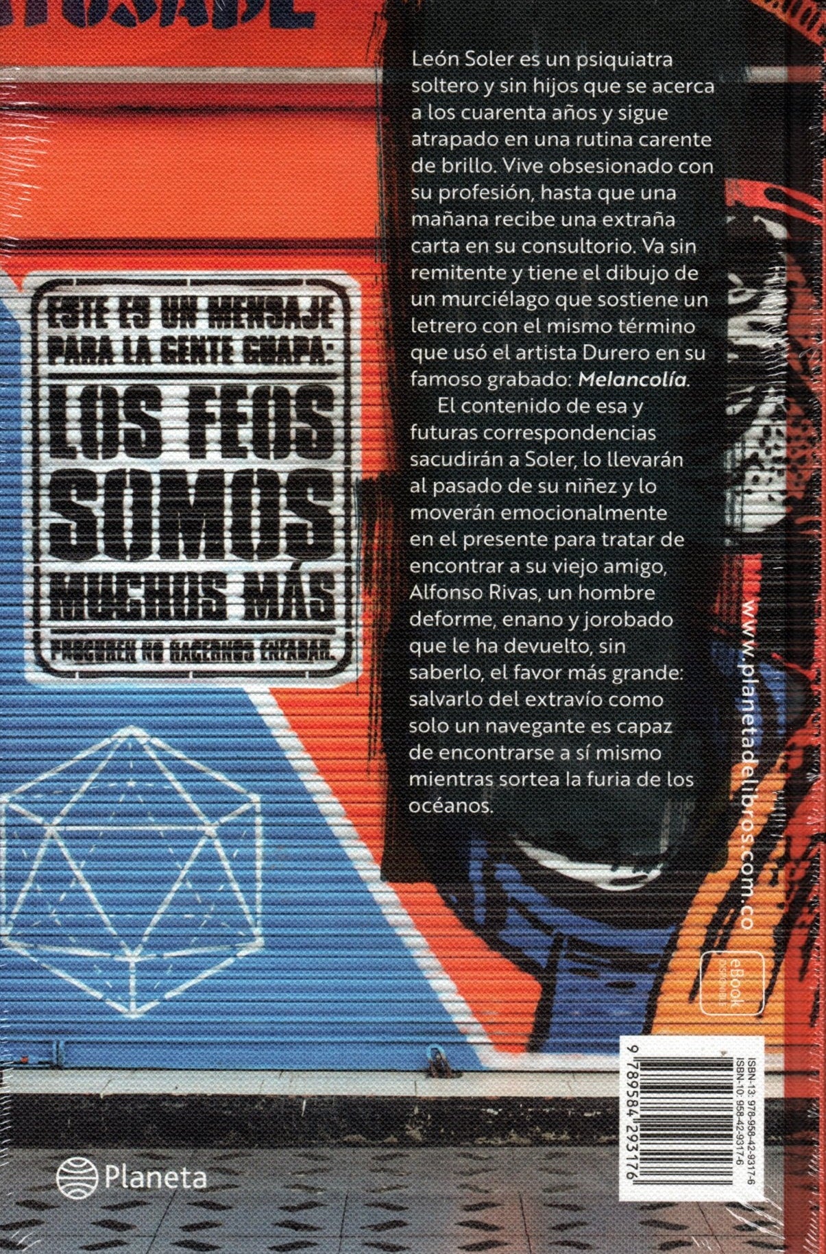 Libro Mario Mendoza - La Melancolía De Los Feos
