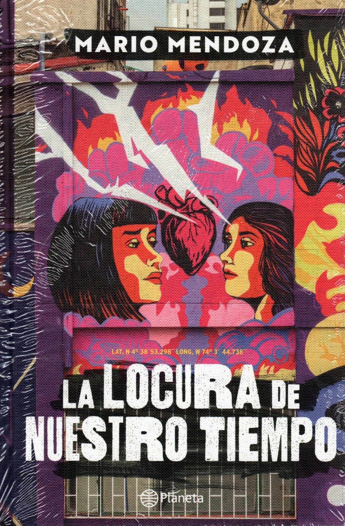 Libro Mario Mendoza - La Locura De Nuestro Tiempo