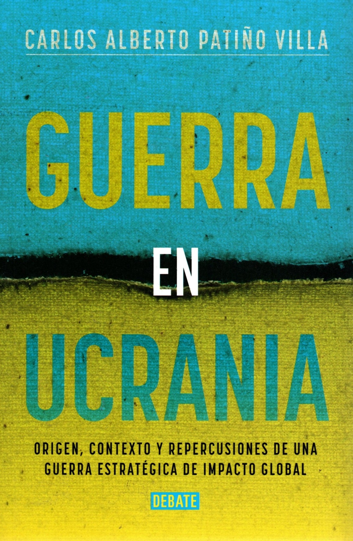 Libro Carlos Alberto Patiño - Guerra En Ucrania