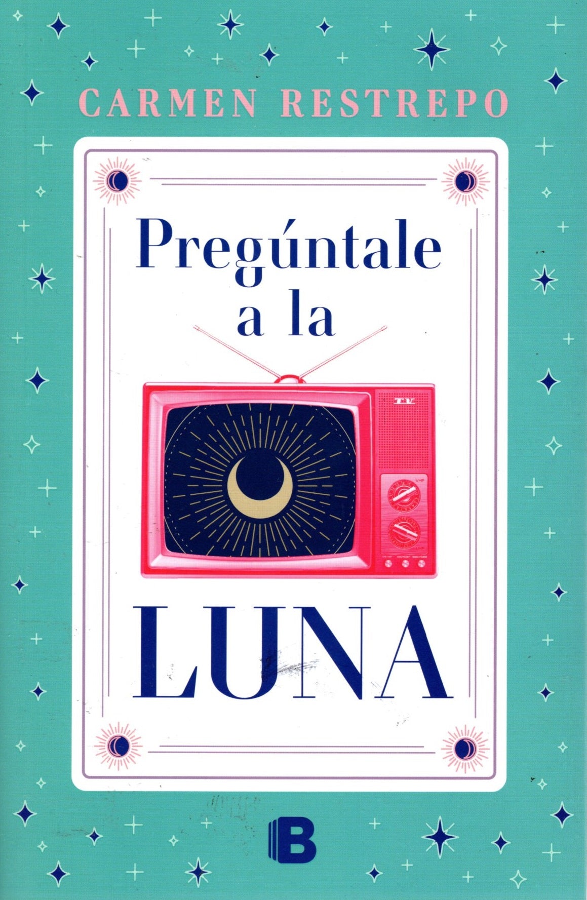 Libro Carmen Restrepo - Pregúntale A La Luna