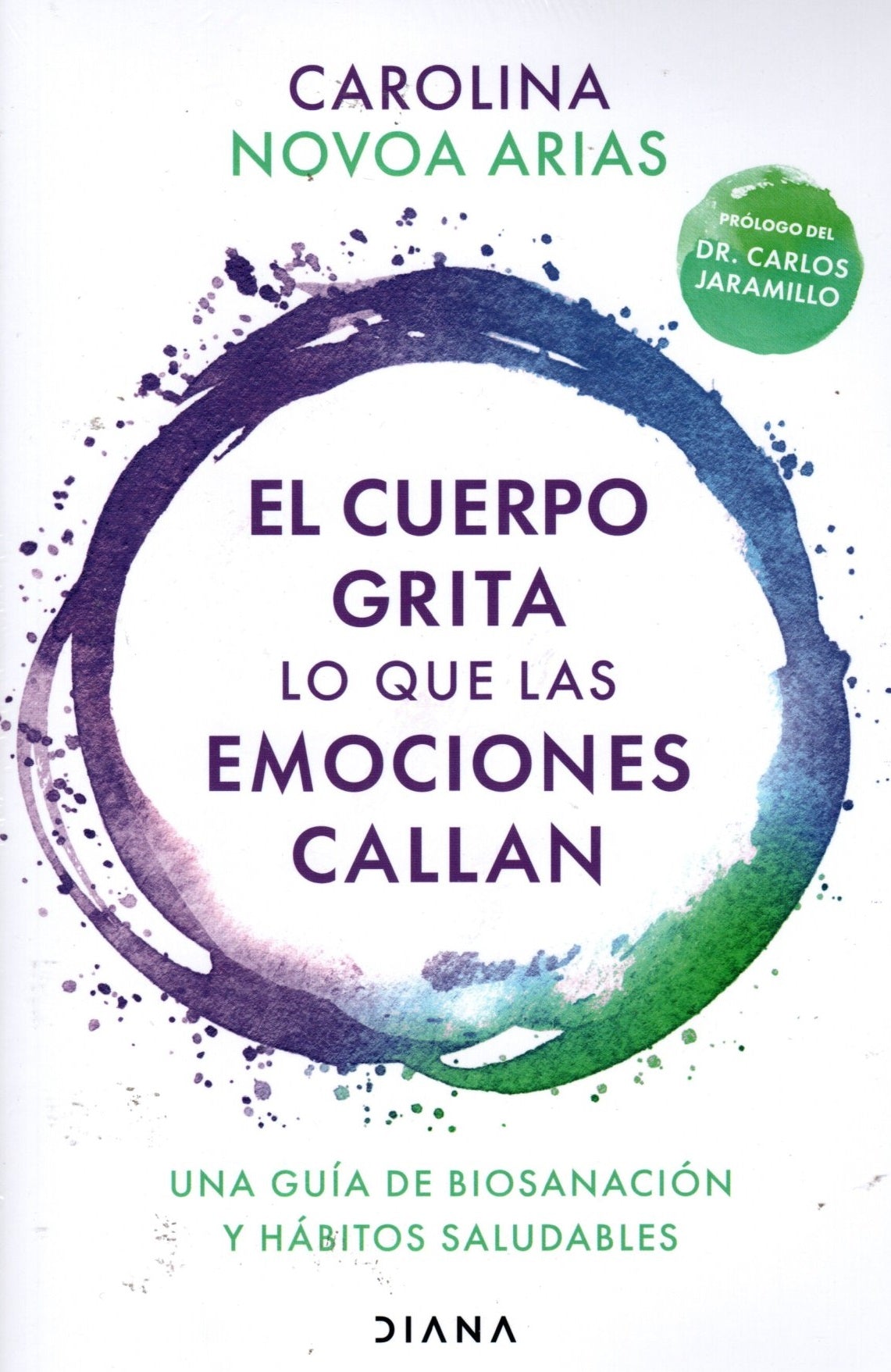 Libro Carolina Novoa Arias - El cuerpo grita lo que las emociones callan