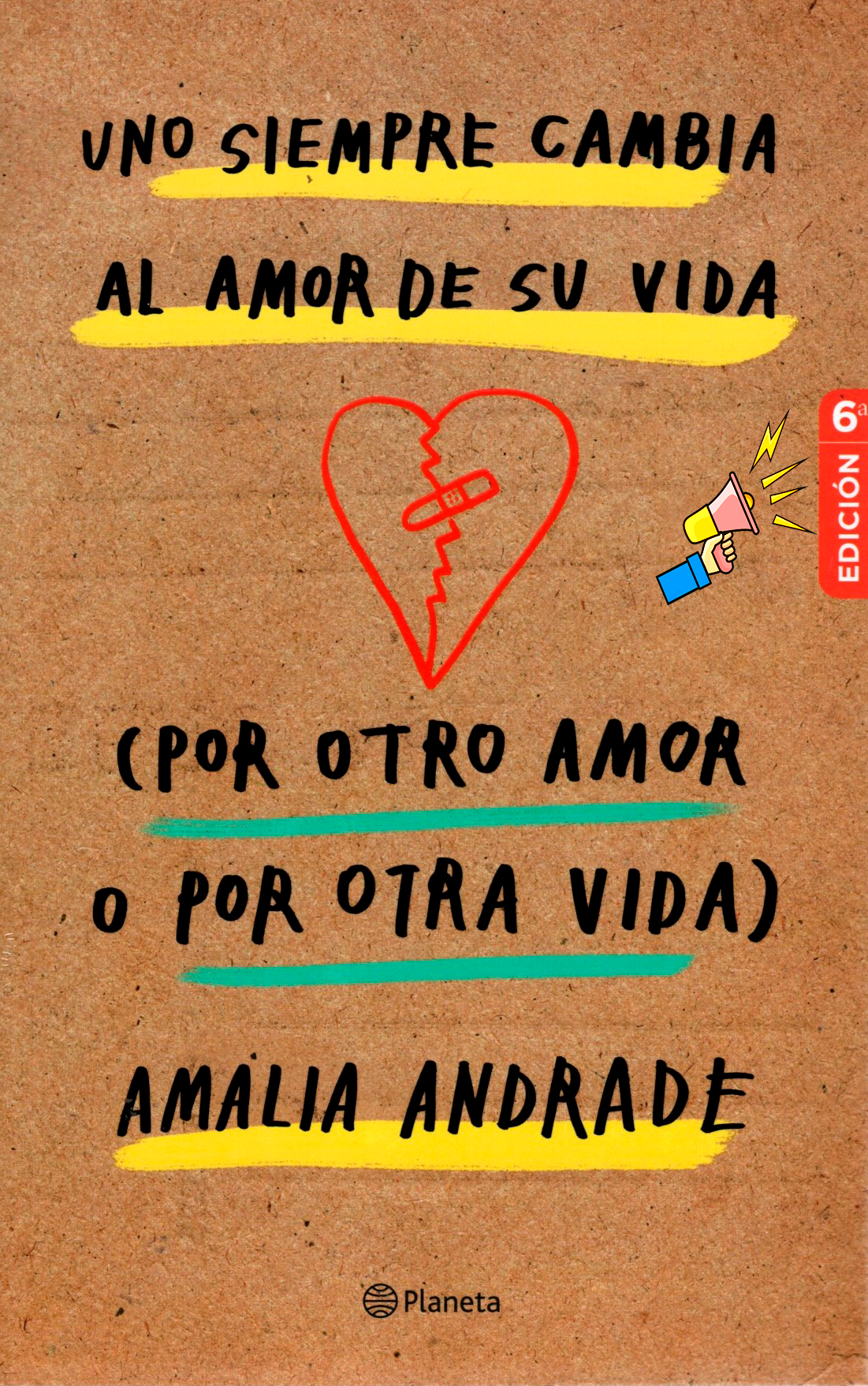 Libro Uno Siempre Cambia Al Amor De Su Vida