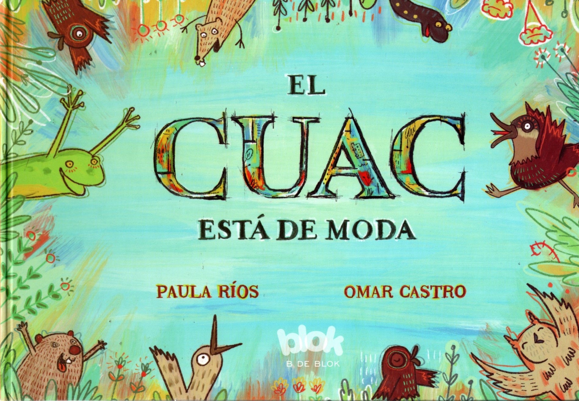 Libro Paula Ríos / Omar Castro - El Cuac Esta De Moda