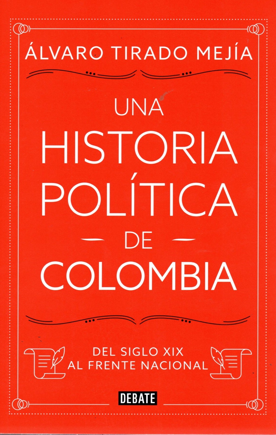 Libro Álvaro Tirado Mejía -  Leer Fragmento Una Historia Politica De Colombia
