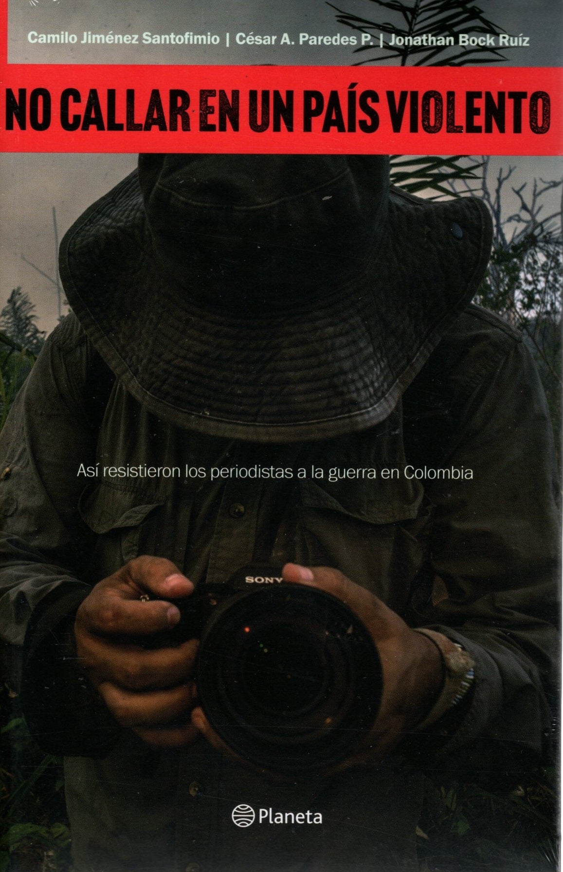 Libro Camilo Jiménez Santofimio /Cesar A. Paredes P./ Jonathan Bock Ruiz- No callar un pais violento