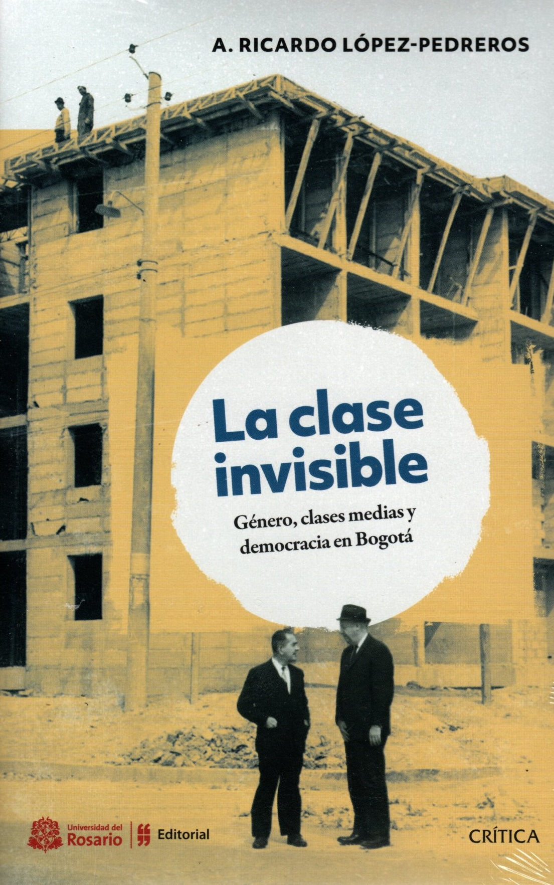 Libro Ricardo López Pedreros - La Clase Invisible