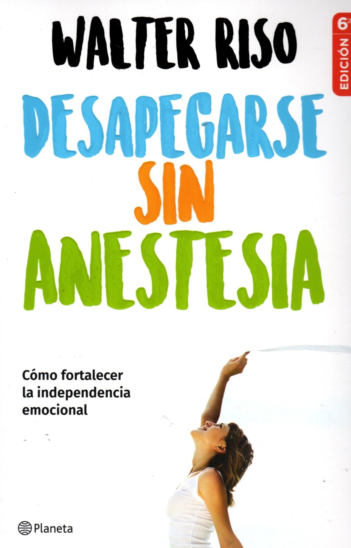 Libro Walter Riso - Desapegarse sin anestesia