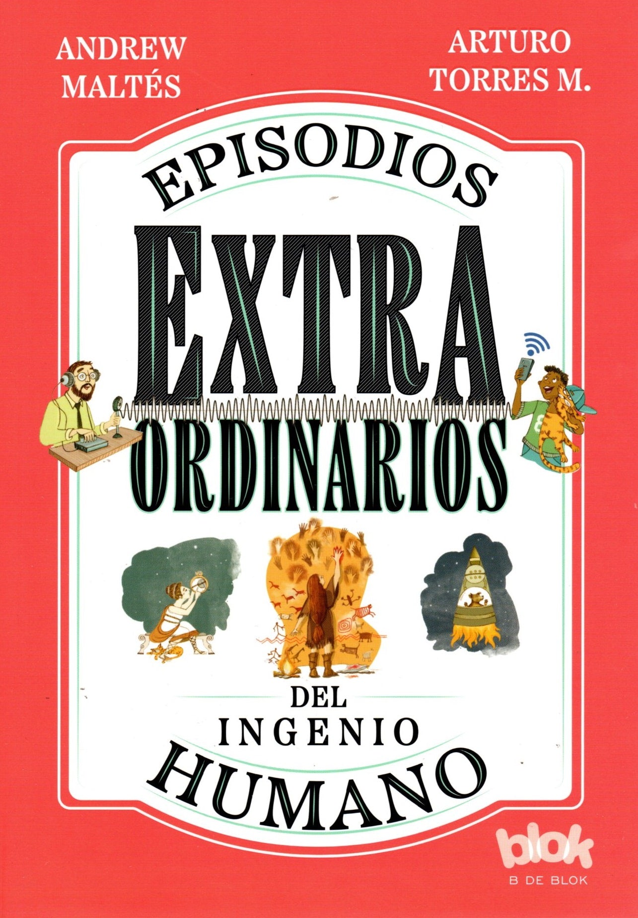 Libro Andrew Maltés - Episodios Extraordinarios Del Ingenio Humano