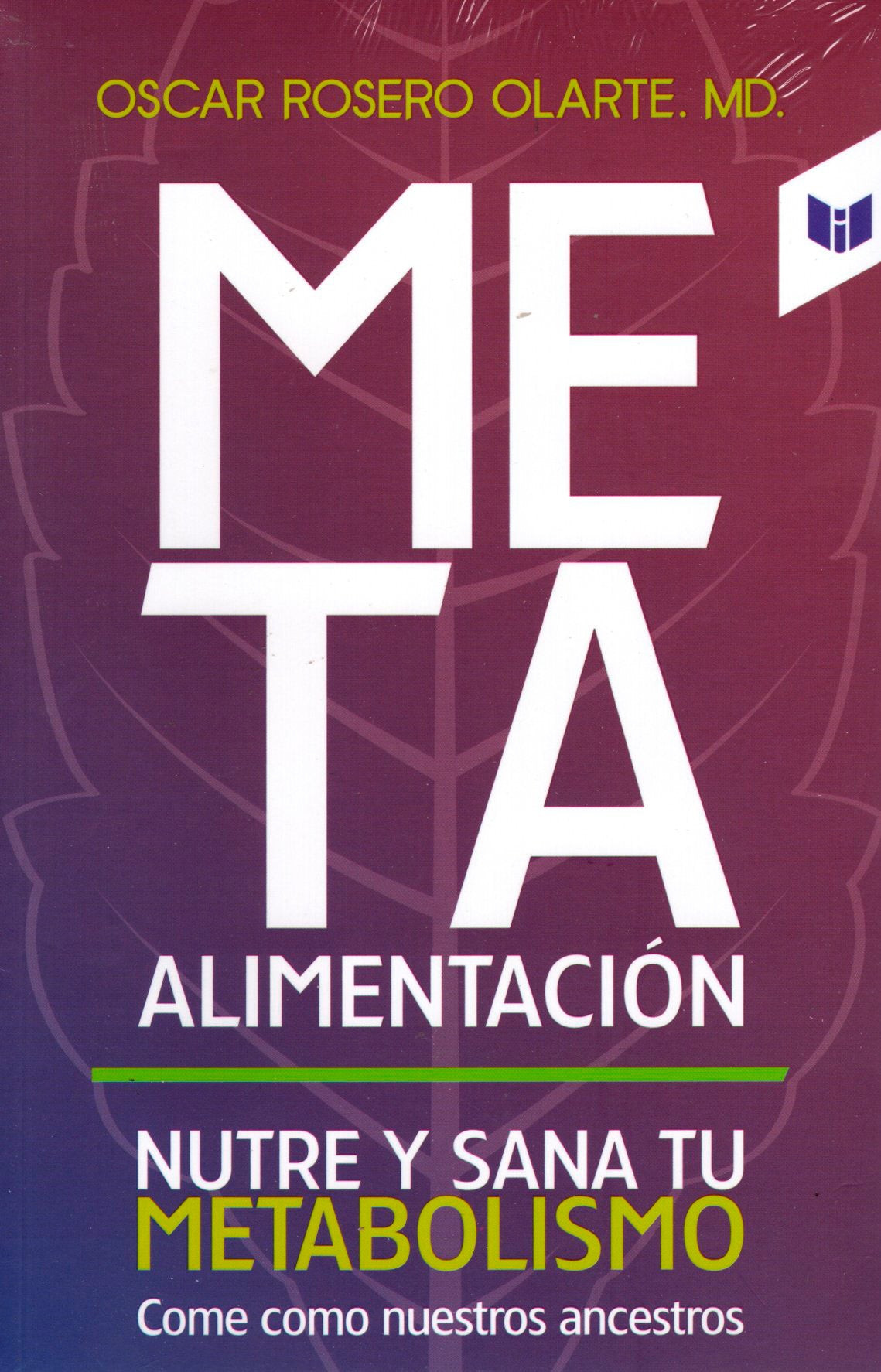 Libro Óscar Rosero Olarte M D - Meta alimentación