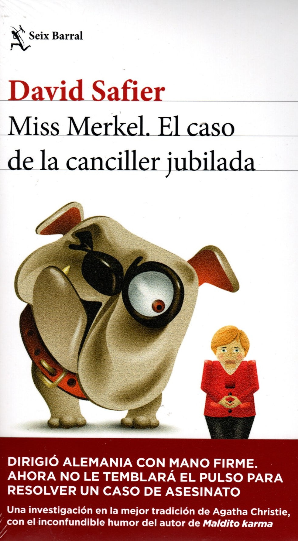 Libro David Safier - Miss Merkel. El Caso De La Canciller Jubilada