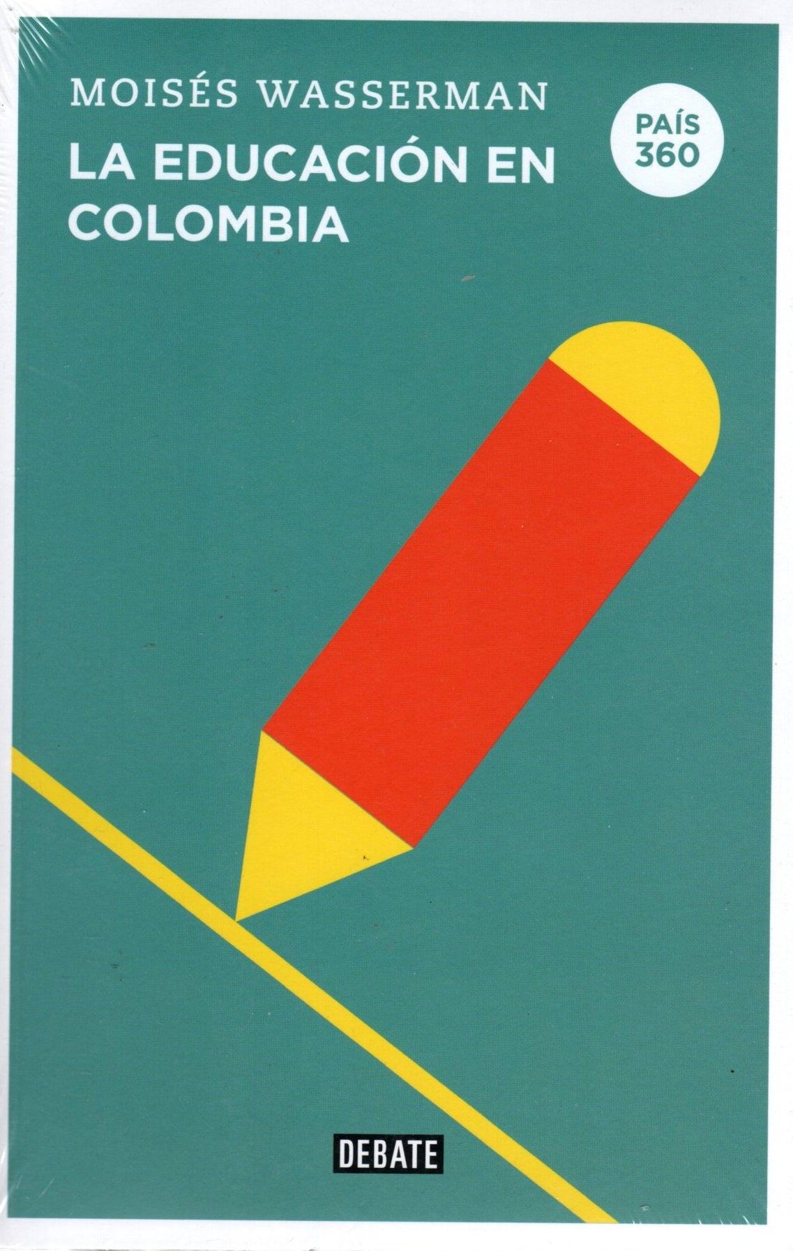 Libro Moisés Wasserman - La educación en Colombia