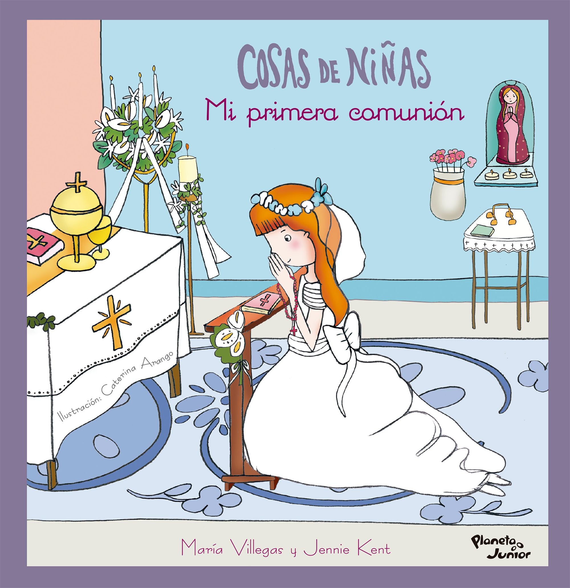 Libro Cosas de niñas. Mi primera comunión - Jenni Kent | Maria Villegas