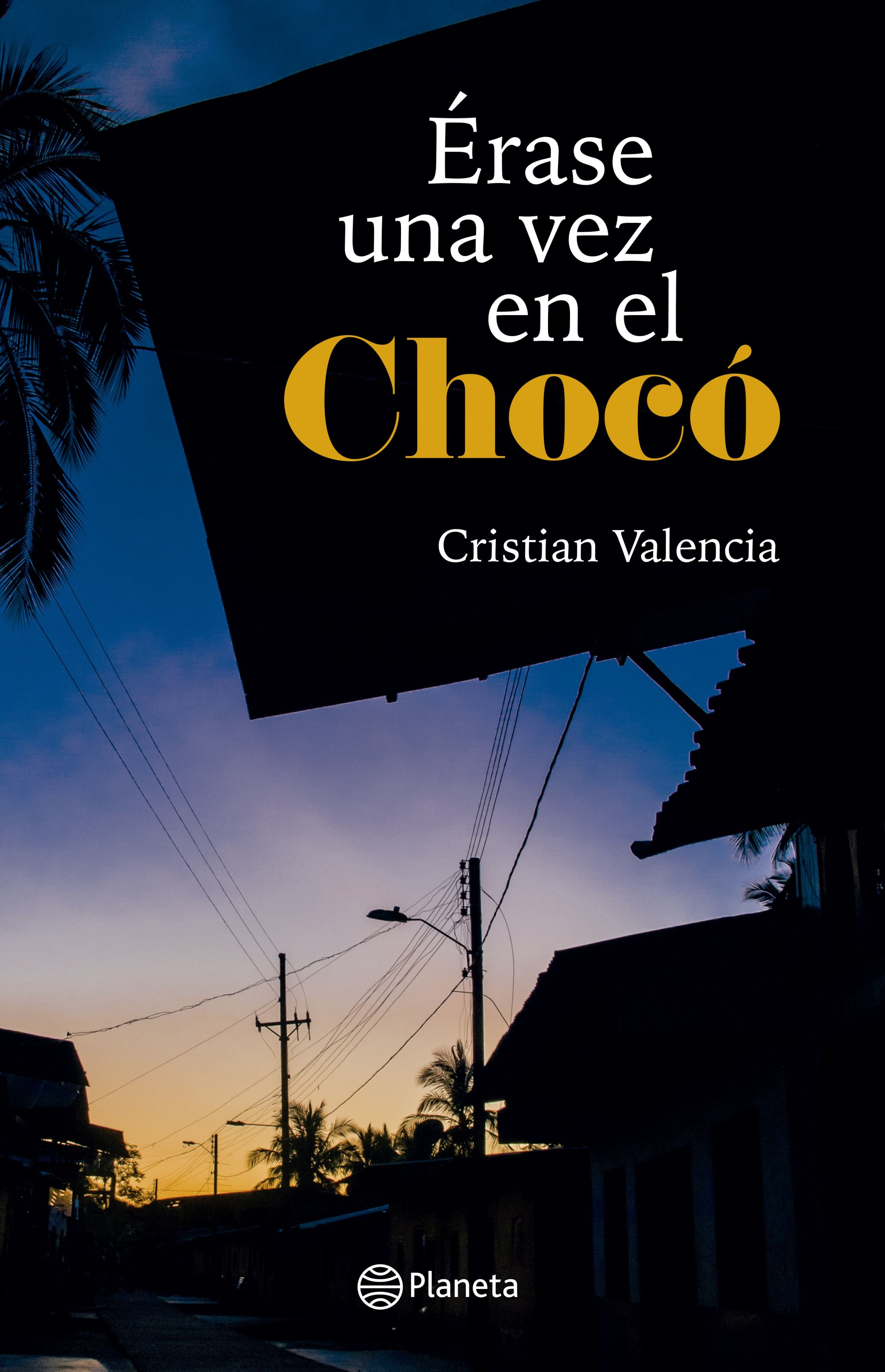 Libro Érase una vez en el Chocó - Cristian Valencia