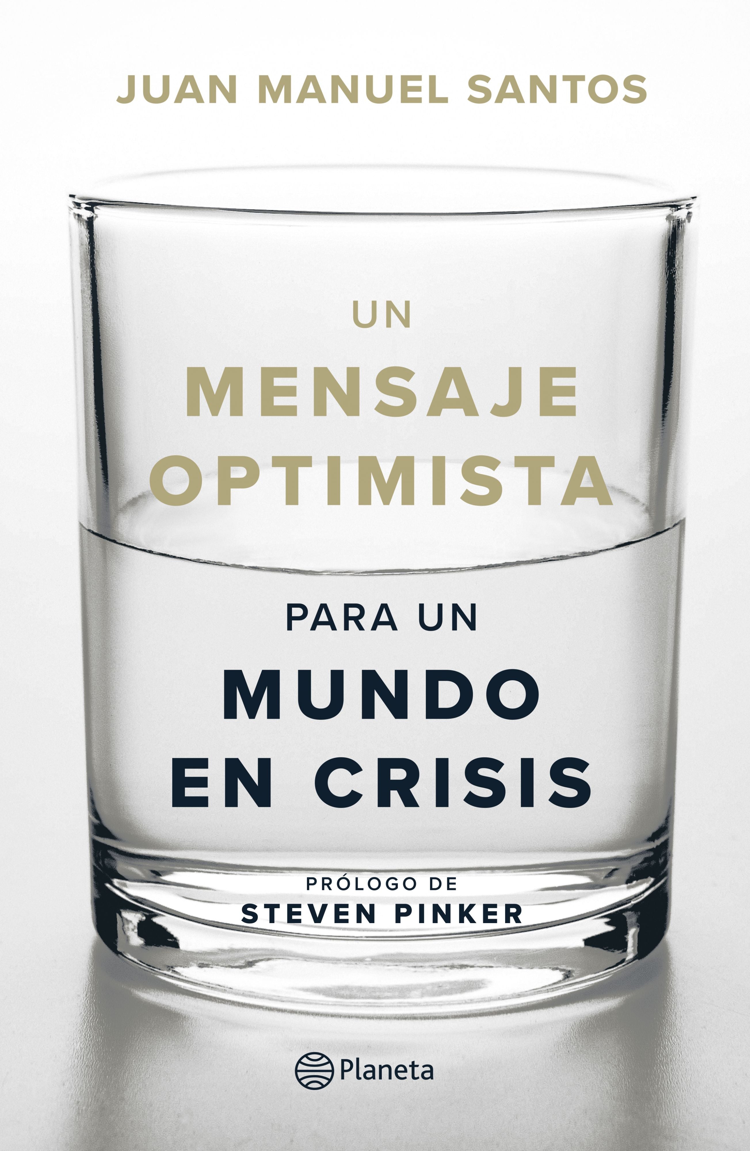 Libro Juan Manuel Santos • Un mensaje optimista para un mundo en crisis
