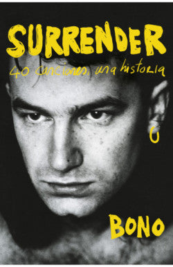 Libro 40 Canciones, Una Historia, Bono -  Surrender